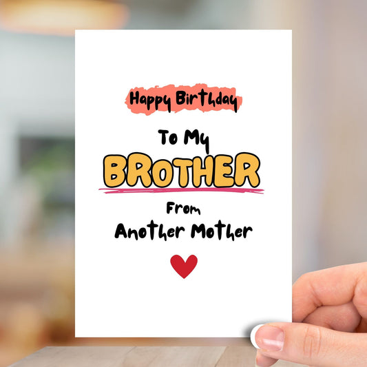 Brother, From Another Mother, Happy Birthday Card