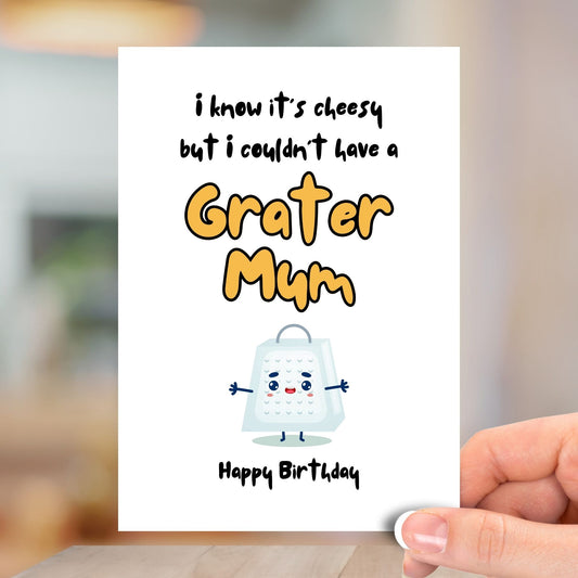 Grater Mum, Happy Birthday Card