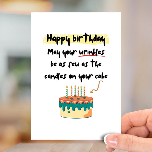 May Your Wrinkles, Happy Birthday Card