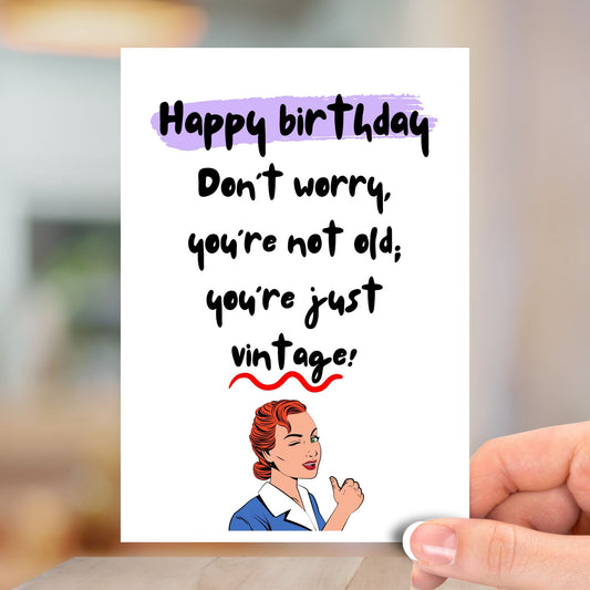 You're Just Vintage, Happy Birthday Card