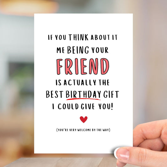 Me Being Your Friend, Happy Birthday Card