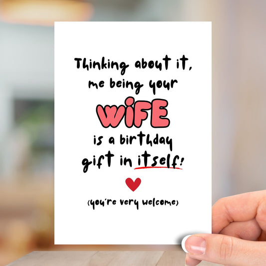 Thinking About It Me Being Your Wife, Happy Birthday Card