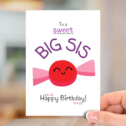To A Sweet Big Sis, Happy Birthday Card