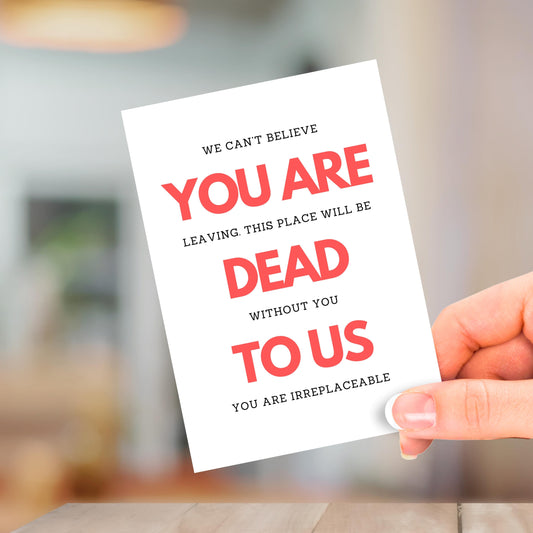 You Are Dead To Us, Leaving Card