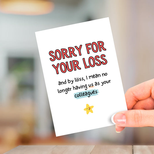Sorry For Your Loss, Leaving Card
