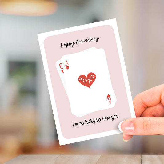 Lucky To Have You, Anniversary Card